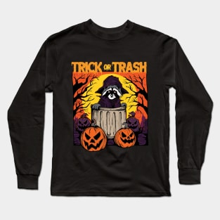 Trick or Trash Long Sleeve T-Shirt